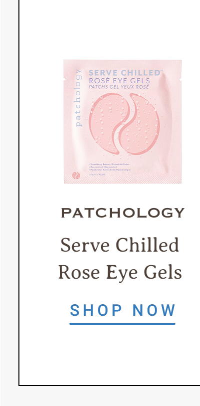 Patchology Serve Chilled Rose Eye Gels | SHOP NOW