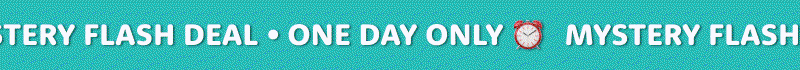 Mystery Flash Deal >