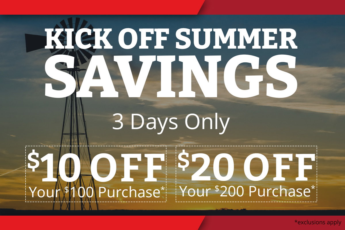 Kick Off Summer Savings - $10 Off Your $100 Purchase, $20 Off Your $200 Purchase