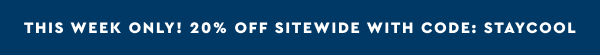 20% OFF SITEWIDE. This week only.
