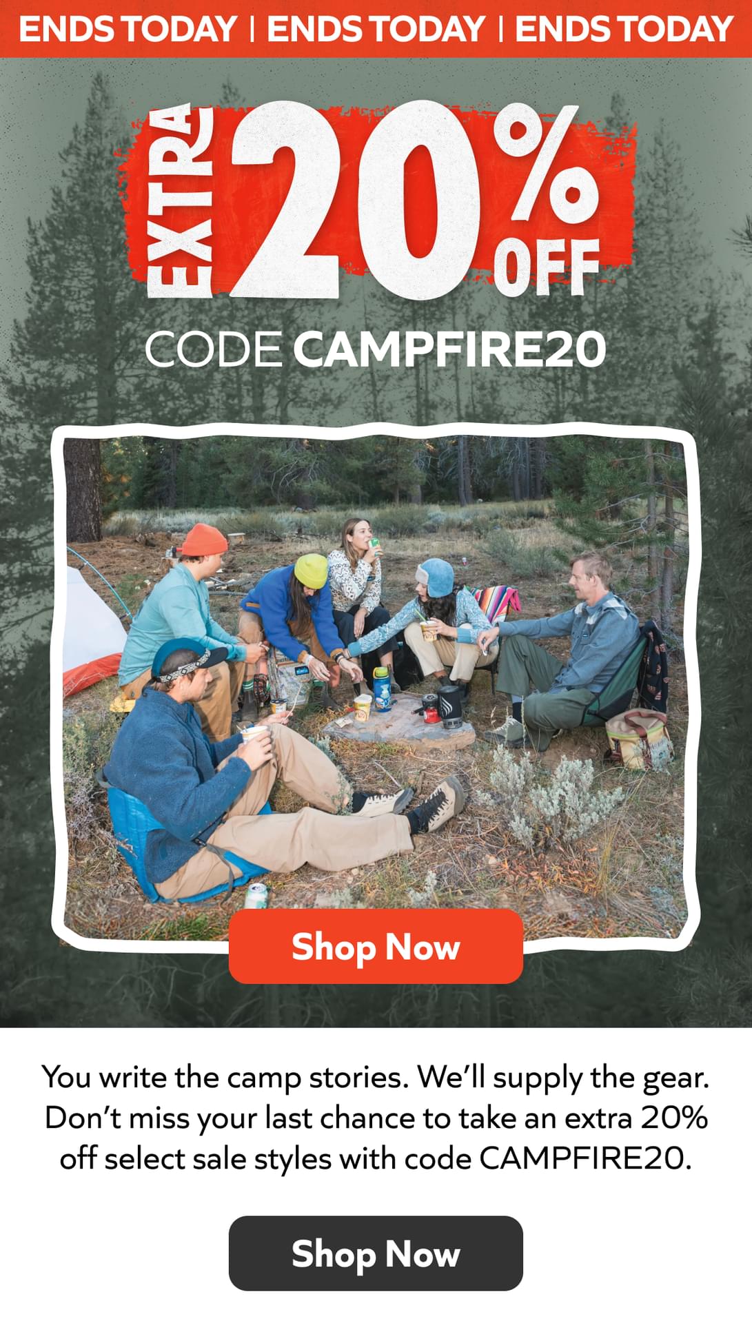 Final Day To Save: Extra 20% off with code CAMPFIRE20 ends tonight. Shop Now!