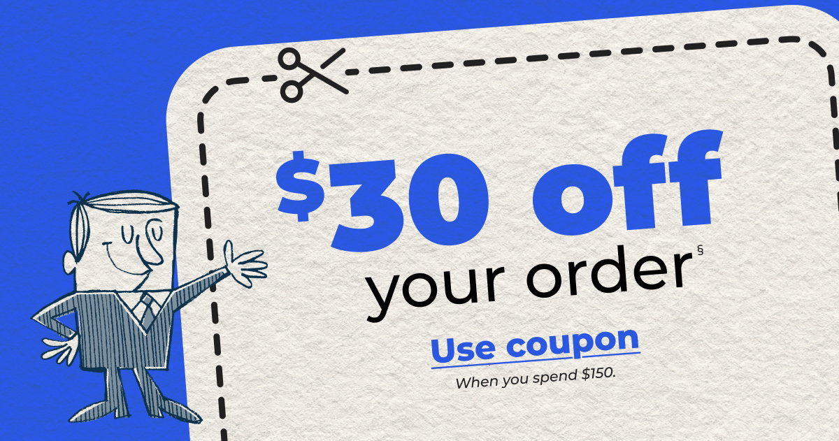 $30 off your order§ (when you spend $150) - Use coupon