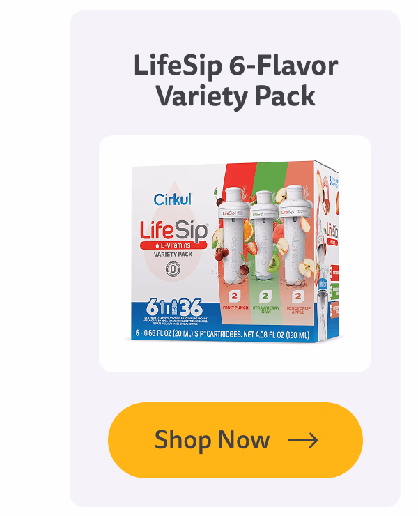 Shop Now (LifeSip 6-Flavor Variety Pack) - Cirkul