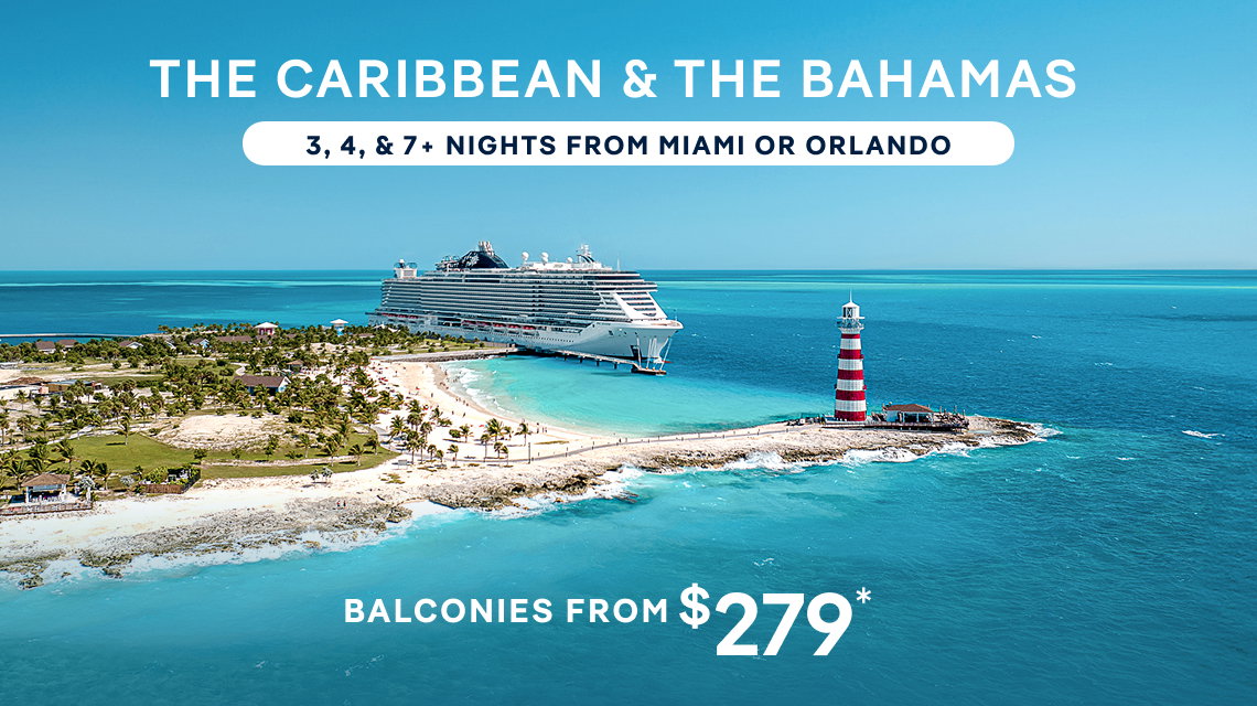 The Caribbean & The Bahamas – 3, 4 & 7 Nights From Miami or Orlando (Port Canaveral) – Click to View Cruises & Book Now