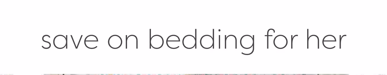 Save on bedding for her