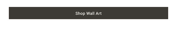 Shop Wall Art >