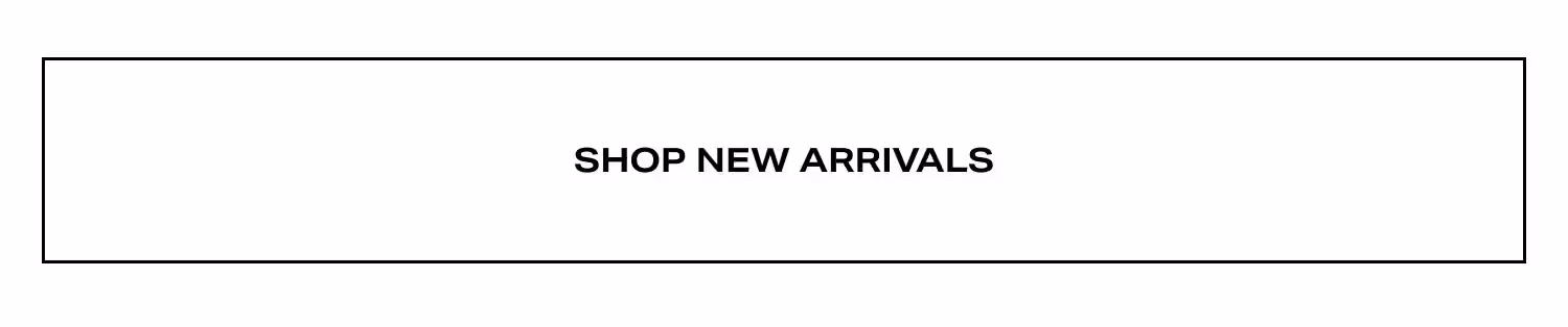 Shop New Arrivals