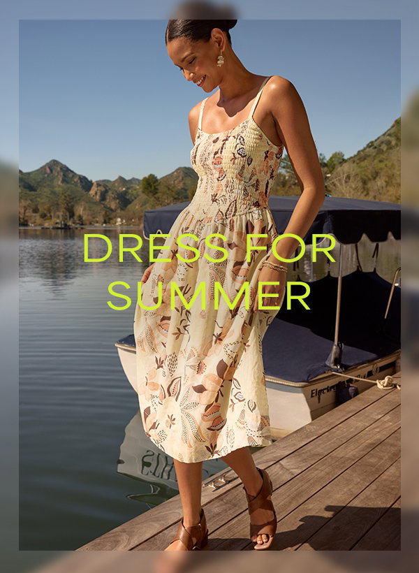 Dress for summer.