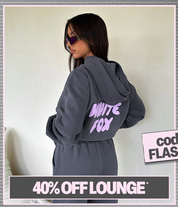 40% OFF LOUNGE*