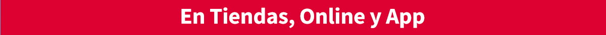 En Tiendas, Online y App