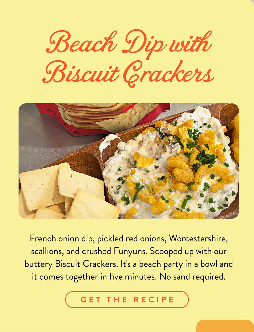 Beach Dip with Biscuit Crackers. French onion dip, pickled red onions, Worcestershire, scallions, and crushed Funyuns. Scooped up with our buttery Biscuit Crackers. It's a beach party in a bowl and it comes together in five minutes. No sand required.