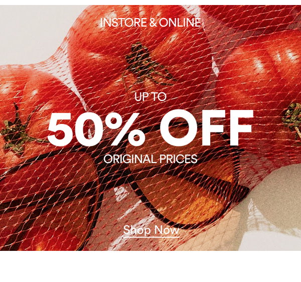 Sale upto 50% off original prices.