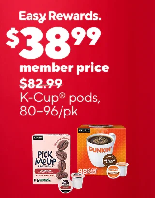 easy DEAL DAYS
$37.99 TRU RED multipurpose paper, 10-ream case, with your in-store purchase of $150 or more
$38.99 K-Cup pods, 80-96/pk
40% back in points on all printers