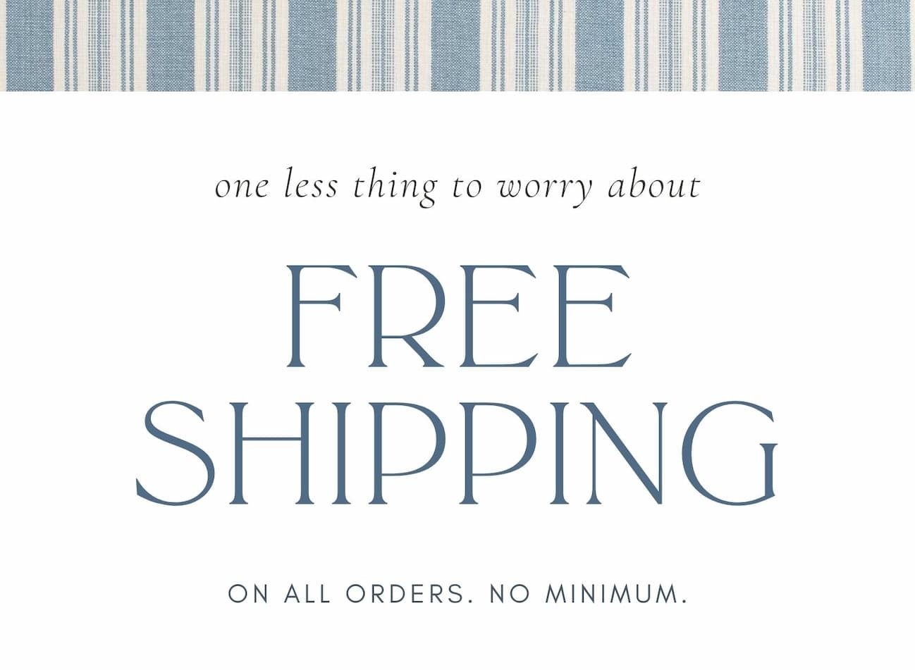 Free Shipping on all orders