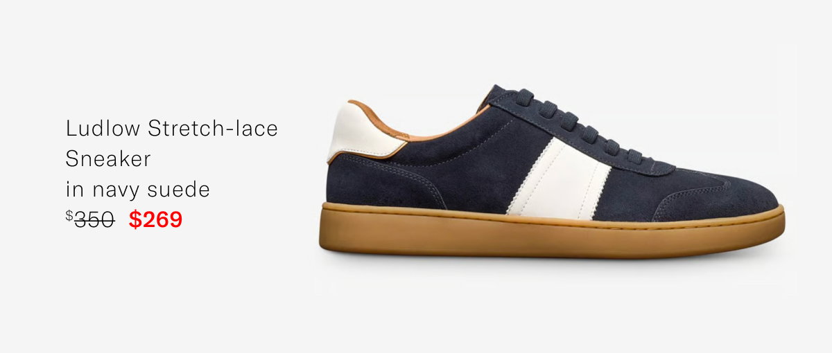 Click Here To Save On The Ludlow Stretch-lace Sneaker In Navy Suede. Regular Price $350, Available For $269 During Father's Day Sale.
