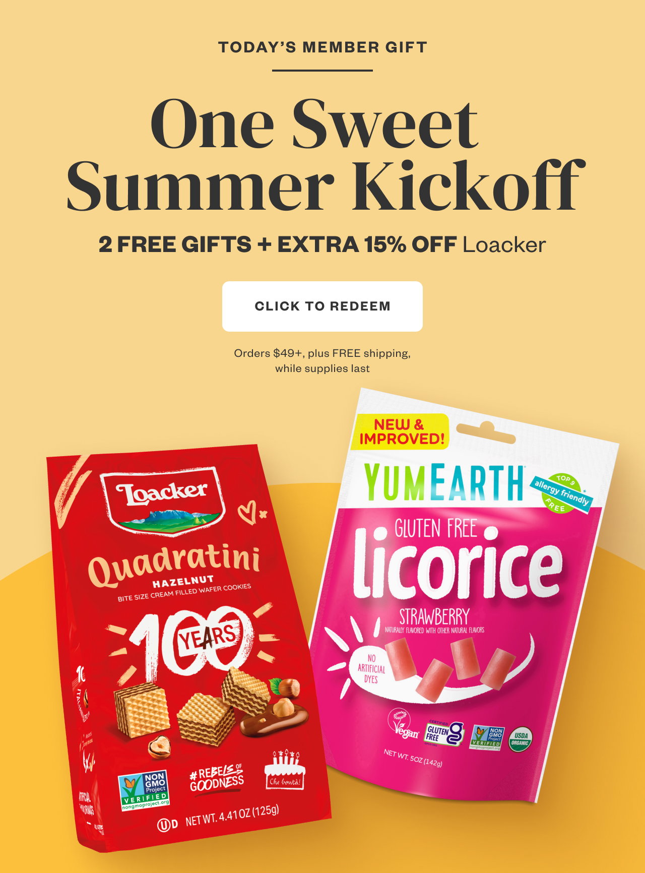 One Sweet Summer Kickoff. Click to Redeem.