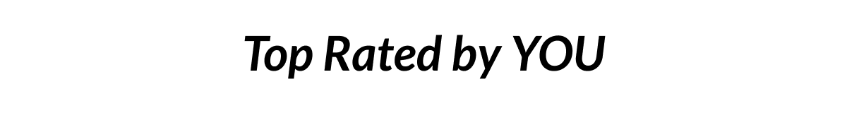 Top Rated by YOU