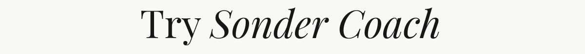 Try Sonder Coach