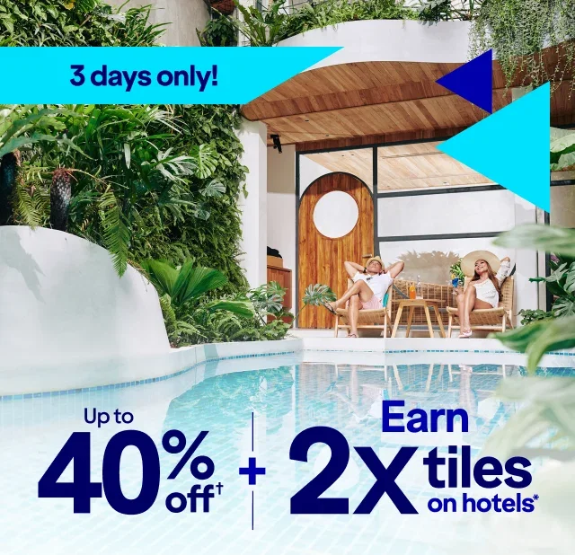 Earn 2X tiles on hotels* | 3 days only! Click here to learn more.