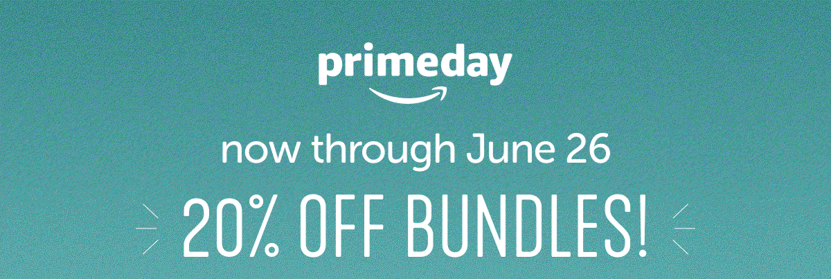 now through June 26 20% OFF BUNDLES
