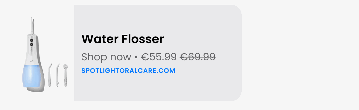 Water Flosser  | Shop now   €55.99
