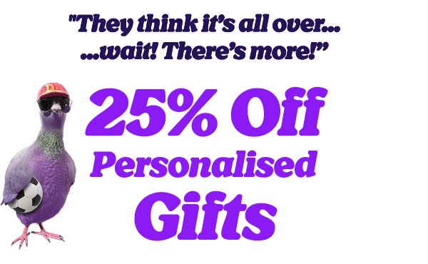 25% off personalised gifts - use code: SAVE25