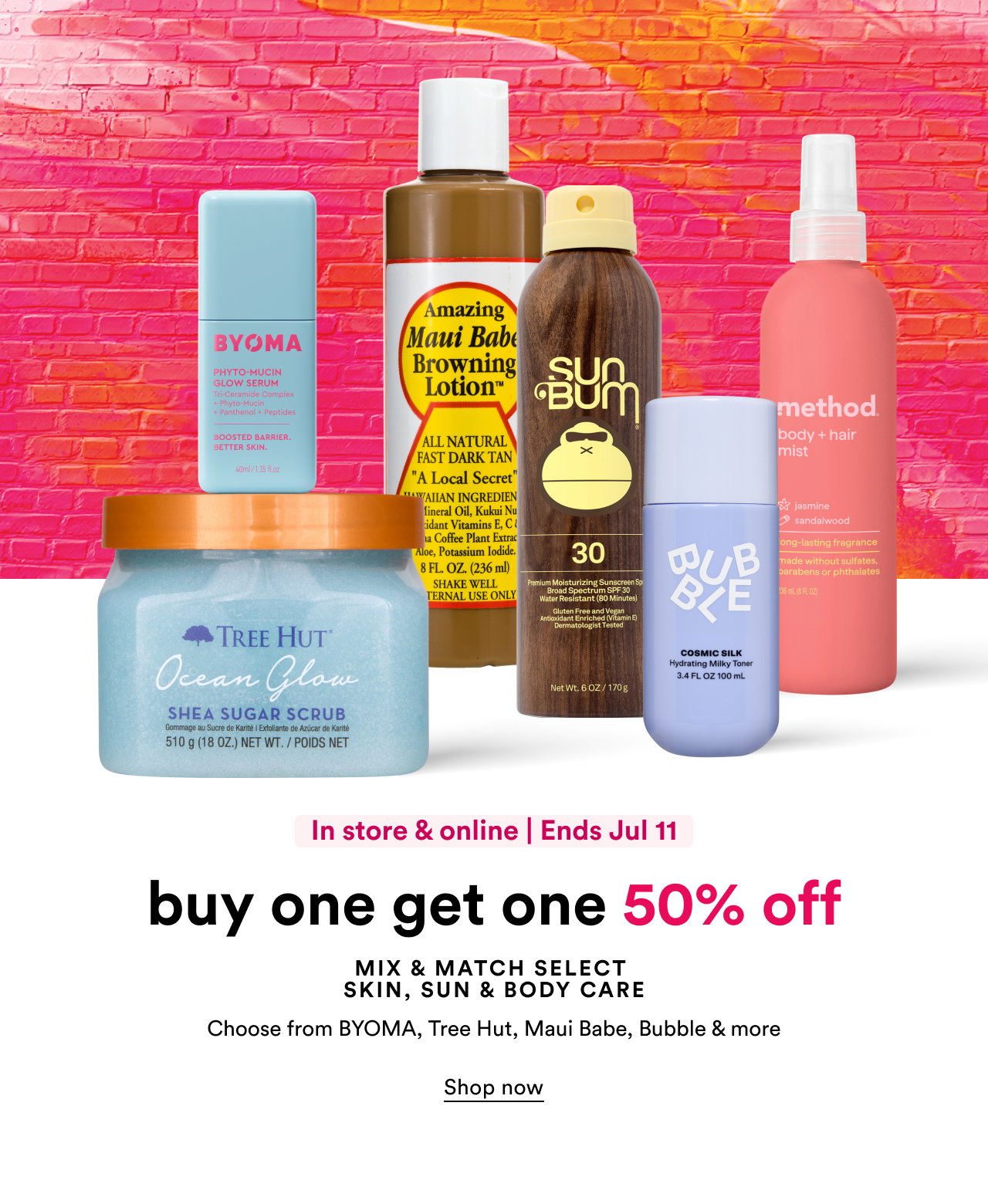 Buy one get one 50% off | Mix & match select skin, sun & body care
