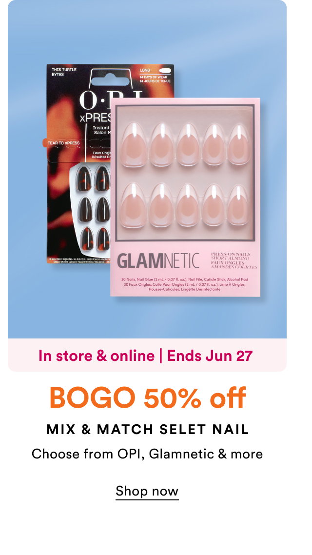 BOGO 50% off | Mix & match select nail