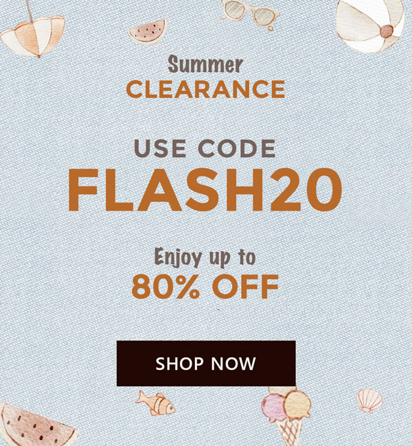Summer Clearance. Use code FLASH20. Enjoy up to 80% off. Click to Shop Now.