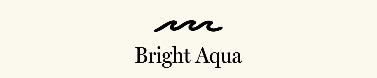Bright Aqua