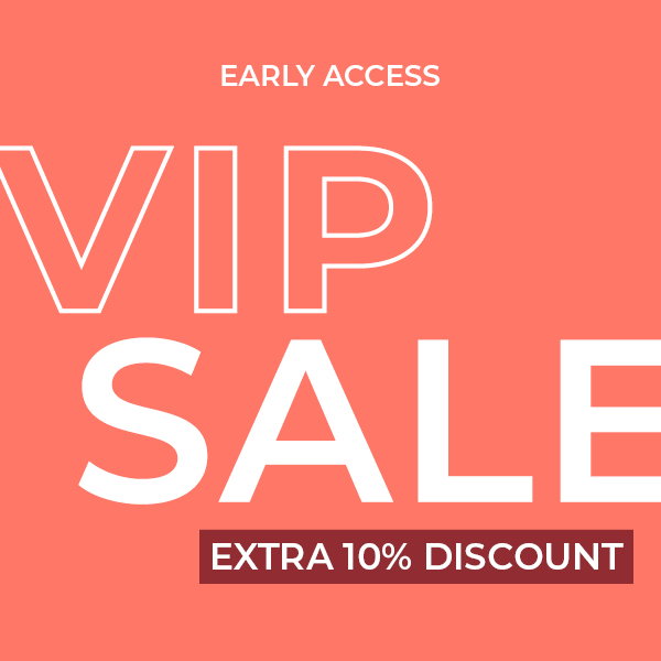 VIP Sale Early Access
