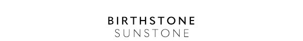 Birthstone - Sunstone