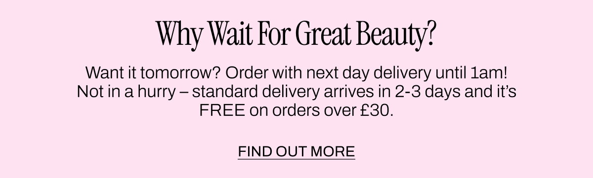 Why wait for great beauty?