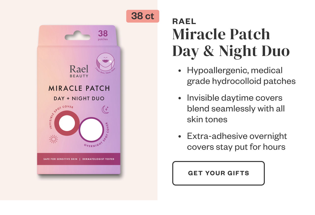 Rael Miracle Patch Day + Night Duo. Get Your Gifts.
