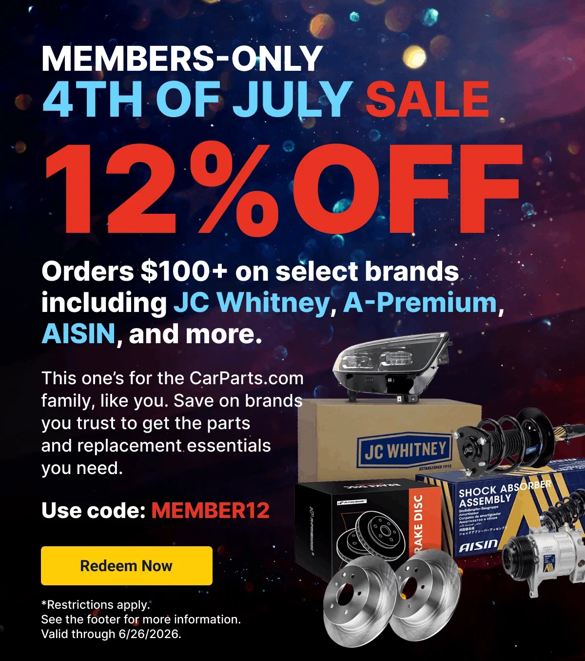 Members-Only 4th Of July Sale | 12% OFF Orders $100+ on select brands | Use code: MEMBER12