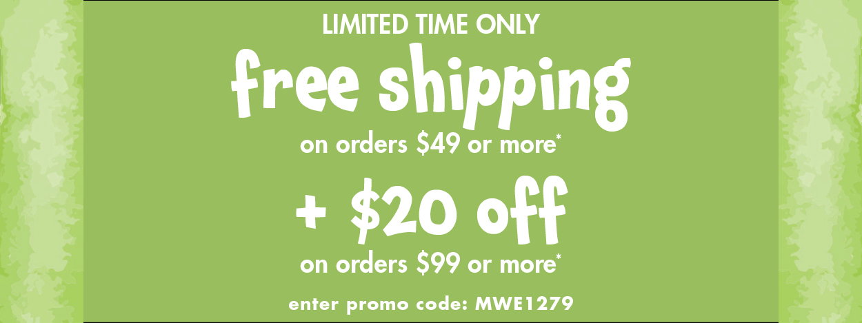 Free Shipping on Orders $49 or More + $20 off on Orders $99 or more*