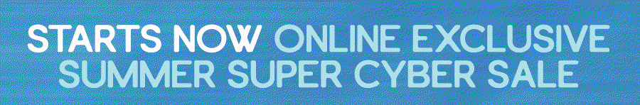 Summer Super cyber sale