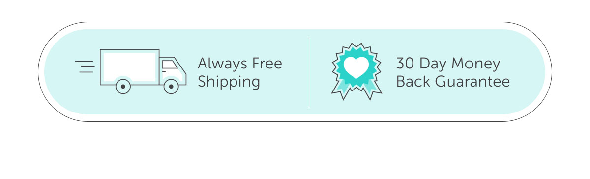 Alwasys Free Shipping | 30 Day Money Back Guarantee
