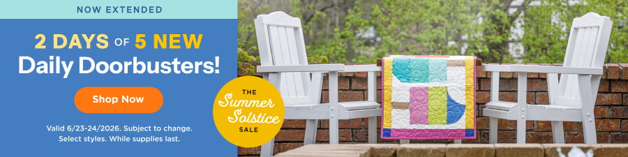 2 days of 5 new Daily Doorbusters through 6/24/2026 while supplies last, subject to change. Select styles. Shop now