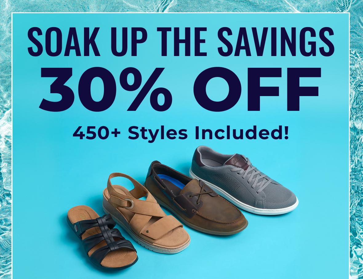 Soak Up The Savings 30% Off | 450+ Styles Included | Shop Now