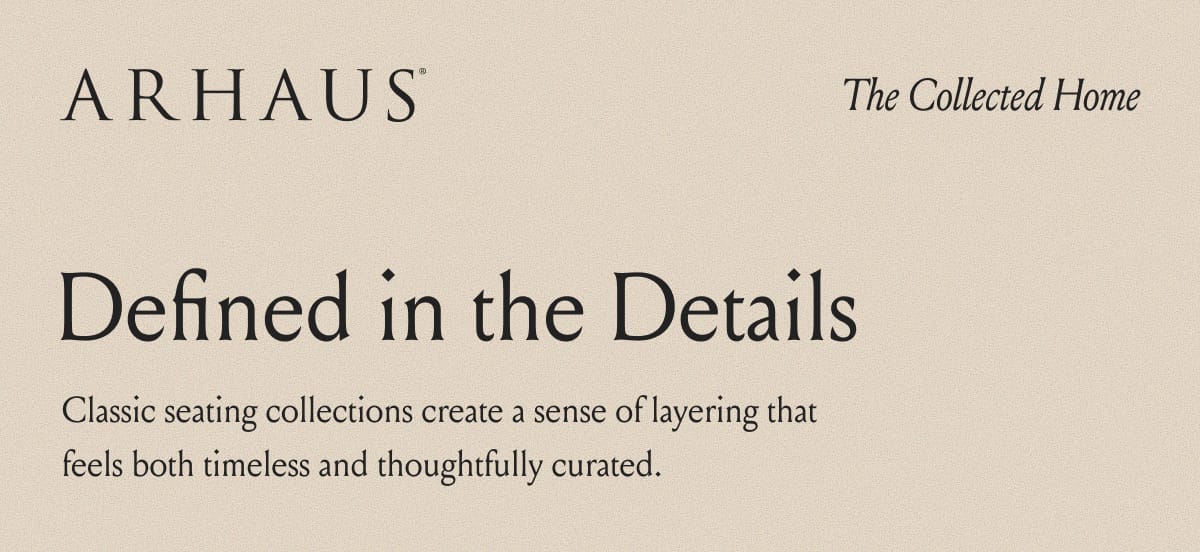 The Collected Home - Defined in the Details