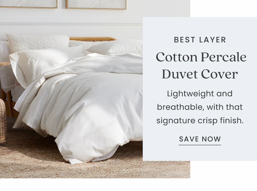 Best Summer Layer: Cotton Percale Duvet Cover