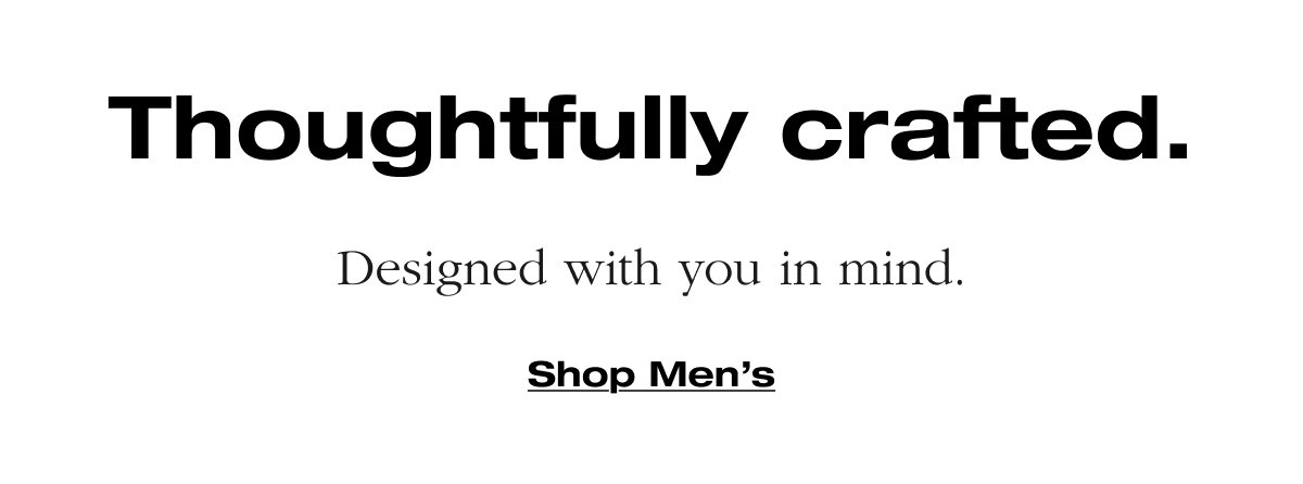 Thoughtfully crafted.