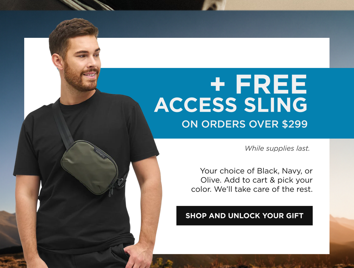 +FREE ACCESS SLING  [SHOP AND UNLOCK YOUR GIFT]