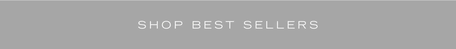 SHOP BEST SELLERS