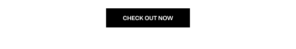 Check Out Now