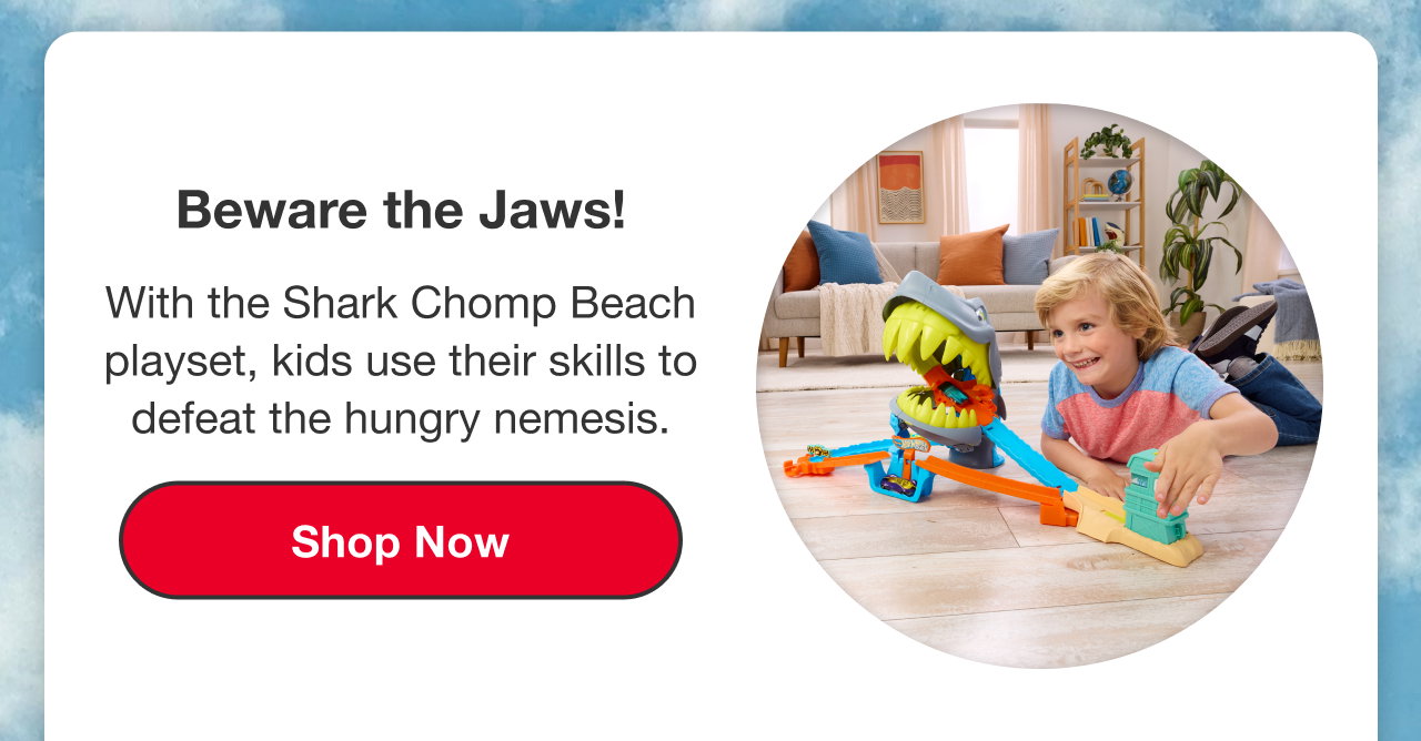 Beware the Jaws!