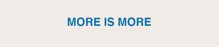 More Is More