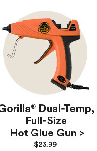Gorilla® Dual-Temp, Full-Size Hot Glue Gun > $23.99