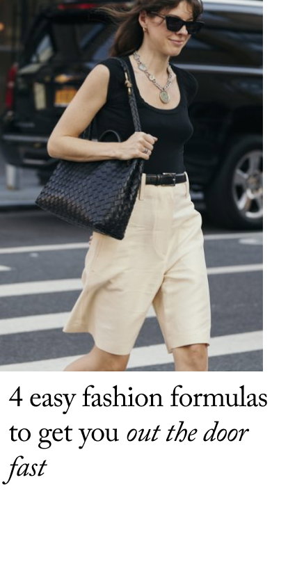 4 Easy Fashion Formulas to Get You Out the Door Fast 
